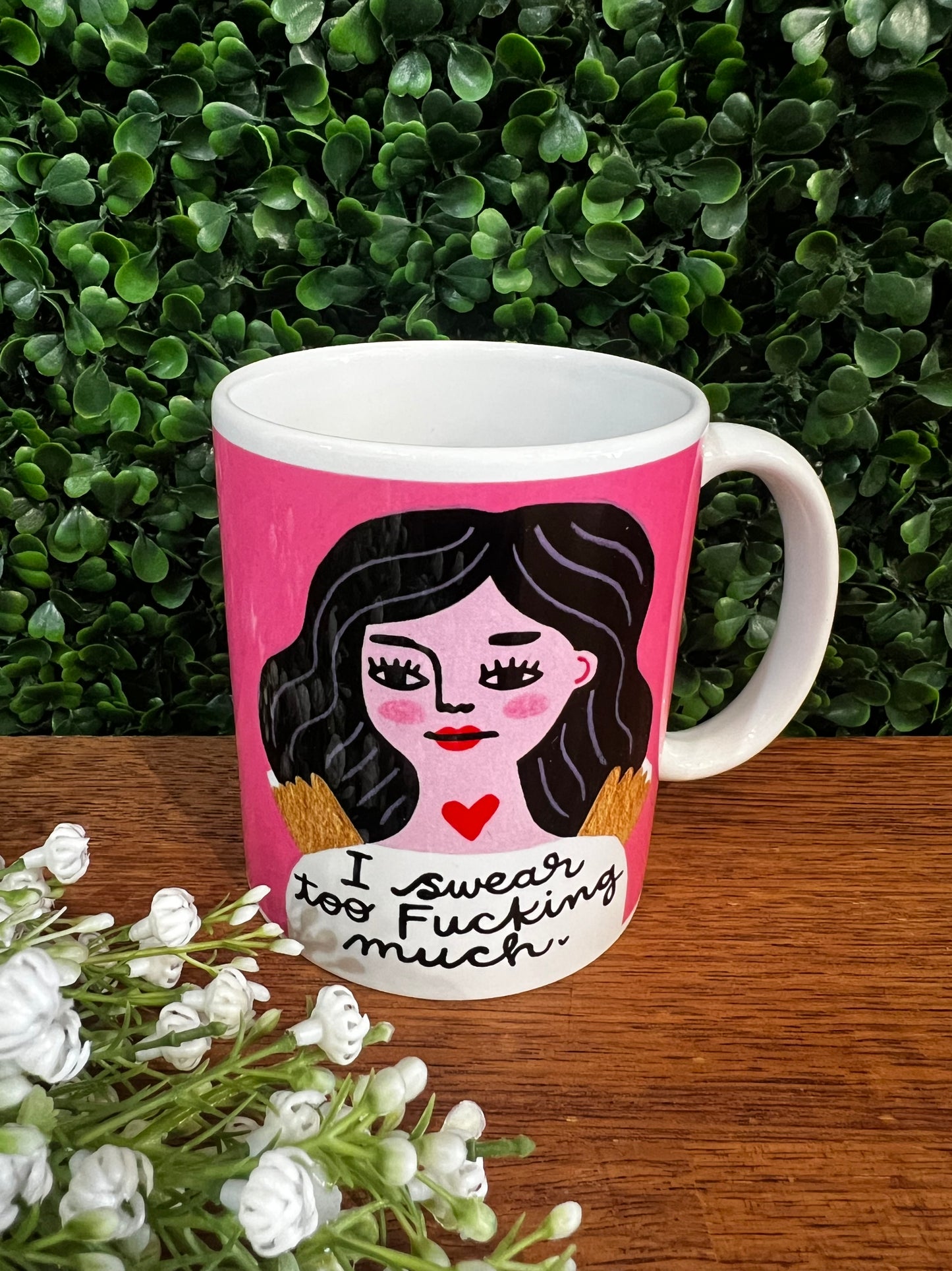 “ I Swear Too Fucking Much” Mug