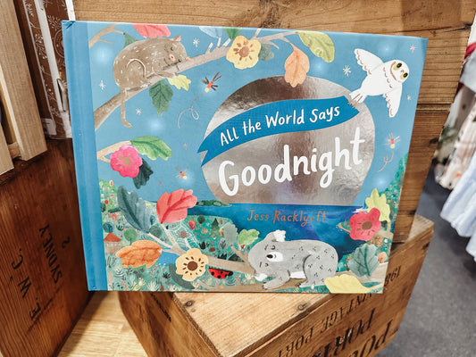 All The World Says Goodnight